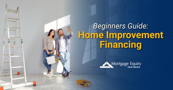 Guide to home improvement financing options | Mortgage Equity Partners ...